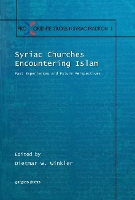 Book Cover for Syriac Churches Encountering Islam by Dietmar Winkler