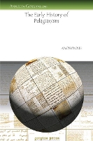 Book Cover for The Early History of Pelagianism by Anonymous