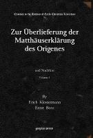 Book Cover for Zur Überlieferung der Matthäuserklärung des Origenes (Vol 1) by Erich Klostermann, Ernst Benz