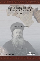 Book Cover for The Collected Historical Essays of Aphram I Barsoum (Vol 2) by Ignatius Aphram I Barsoum