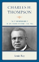 Book Cover for Charles H. Thompson by Louis Ray