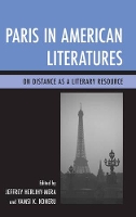 Book Cover for Paris in American Literatures by Jeffrey Herlihy-Mera