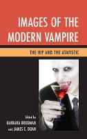 Book Cover for Images of the Modern Vampire by Barbara Brodman