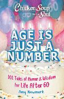 Book Cover for Chicken Soup for the Soul: Age Is Just a Number by Amy Newmark