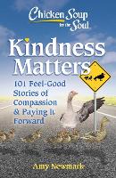 Book Cover for Chicken Soup for the Soul: Kindness Matters by Amy Newmark