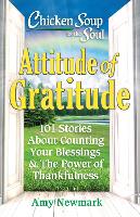 Book Cover for Chicken Soup for the Soul: Attitude of Gratitude by Amy Newmark