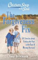 Book Cover for Chicken Soup for the Soul: The Forgiveness Fix by Amy Newmark