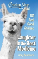 Book Cover for Chicken Soup for the Soul: Laughter Is the Best Medicine by Amy Newmark