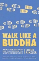 Book Cover for Walk Like a Buddha by Lodro Rinzler