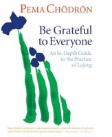 Book Cover for Be Grateful to Everyone by Pema Chodron