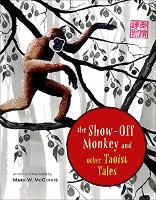 Book Cover for The Show-Off Monkey and Other Taoist Tales by Mark W. McGinnis