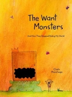 Book Cover for The Want Monsters by Chelo Manchego