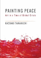 Book Cover for Painting Peace by Kazuaki Tanahashi