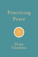 Book Cover for Practicing Peace by Pema Chodron