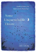 Book Cover for Some Unquenchable Desire by Bhartrihari