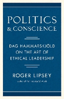 Book Cover for Politics and Conscience by Roger Lipsey