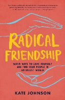 Book Cover for Radical Friendship by Kate Johnson