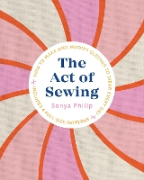 Book Cover for The Act of Sewing by Sonya Philip