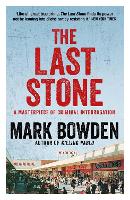 Book Cover for The Last Stone by Mark Bowden