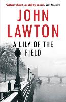 Book Cover for A Lily of the Field by John Lawton