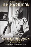 Book Cover for A Really Big Lunch by Jim Harrison