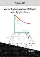 Book Cover for Vector Extrapolation Methods with Applications by Avram Sidi