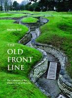 Book Cover for The Old Front Line by Dr Stephen Bull