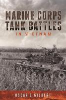 Book Cover for Marine Corps Tank Battles in Vietnam by Oscar E. Gilbert