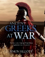 Book Cover for Ancient Greeks at War by Simon Elliott