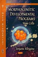 Book Cover for Morphogenetic Developmental Programs by Tatyana Batygina Komarov