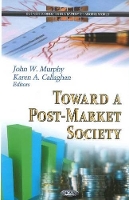 Book Cover for Toward a Post-Market Society by John W Murphy