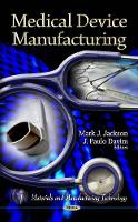 Book Cover for Medical Device Manufacturing by Mark J Jackson