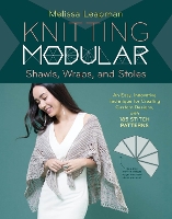 Book Cover for Knitting Modular Shawls, Wraps, and Stoles by Melissa Leapman