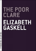 Book Cover for The Poor Clare by Elizabeth Gaskell