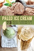 Book Cover for Paleo Ice Cream by Ben Hirshberg