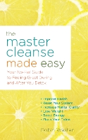 Book Cover for The Master Cleanse Made Easy by Robin Westen