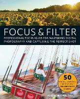 Book Cover for Focus And Filter by Andrew Darlow