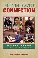 Book Cover for The Canine-Campus Connection by Mary Renck Jalongo