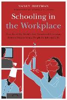 Book Cover for Schooling in the Workplace by Nancy Hoffman