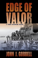 Book Cover for Edge of Valor by John J. Gobbell