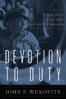 Book Cover for Devotion to Duty by John F. Wukovits