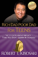 Book Cover for Rich Dad Poor Dad for Teens by Robert T. Kiyosaki