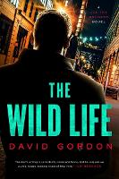 Book Cover for The Wild Life by David Gordon
