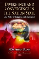 Book Cover for Divergence & Convergence in the Nation State by Akm Ullah