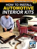 Book Cover for How to Install Automotive Interior Kits by Fred Mattson