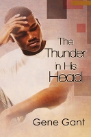 Book Cover for The Thunder in His Head by Gene Gant