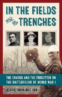 Book Cover for In the Fields and the Trenches by Kerrie Logan Hollihan