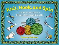 Book Cover for Knit, Hook, and Spin by Laurie Carlson