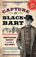 Book Cover for The Capture of Black Bart by Norman H. Finkelstein