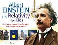 Book Cover for Albert Einstein and Relativity for Kids by Jerome Pohlen